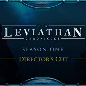 The Leviathan Chronicles Season One Director's Cut